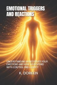 Emotional Triggers and Reactions