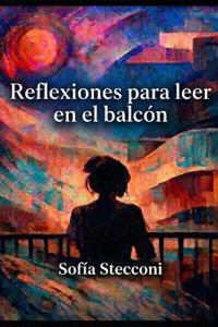 Reflexiones para leer en el balcón