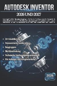 Autodesk Inventor 2026 Und 2027 Benutzerhandbuch