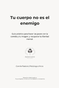 Tu cuerpo no es el enemigo