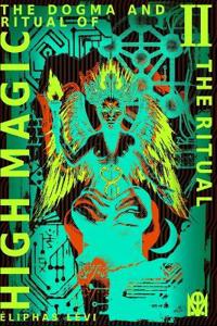 The Dogma and Ritual of High Magic