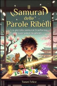 Il Samurai delle' Parole Ribelli