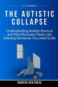Press, P: Autistic Collapse