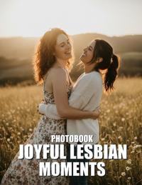 Joyful Lesbian Moments Photobook