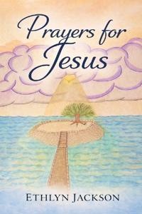 Prayers for Jesus