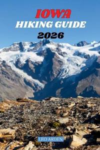 Iowa Hiking Guide 2026