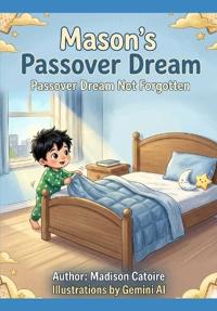 Mason's Passover Dream