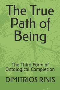 The True Path of Being