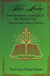 The Love In all dimensions, in the light of the Word of God