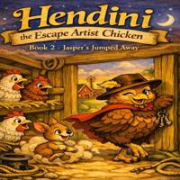 Hendini- The escape artist chicken