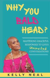 Why You Bald Head?