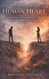 Conflict and the Human Heart