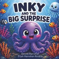 Inky and the Big Surprise