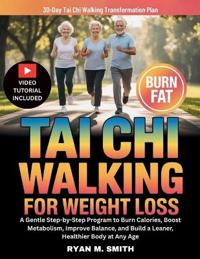 Tai Chi Walking For Weight Loss