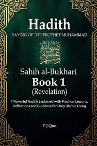 Hadith of the Prophet ? Sahih al-Bukhari - Book 1