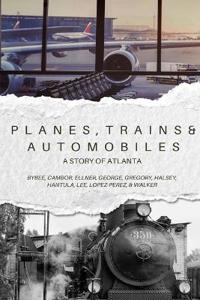 Bybee, M: Planes, Trains, and Automobiles