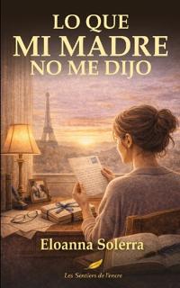 Lo que mi madre no me dijo