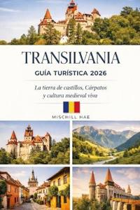 Transilvania Guía Turística 2026