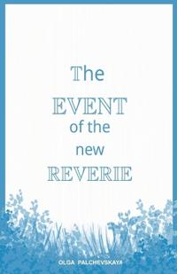 The Event of the New Reverie