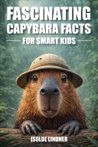 Fascinating Capybara Facts for Smart Kids