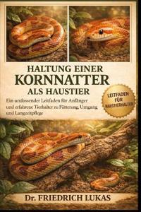 Haltung Einer Kornnatter ALS Haustier