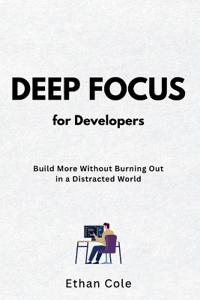 Deep Focus for Developers