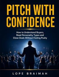 Pitch with Confidence