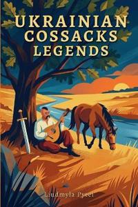 Legends of the Ukrainian Cossacks