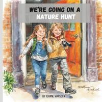 We're going on a nature hunt