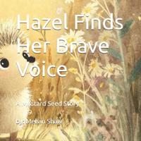 Hazel Finds Her Brave Voice