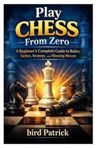 Play Chess From Zero