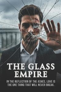 The Glass Empire