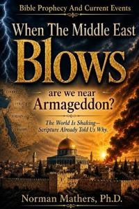 Mathers, N: WHEN THE MIDDLE EAST BLOWS