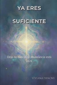Denovi, V: Ya eres suficiente