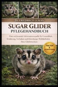 Sugar Glider Pflegehandbuch