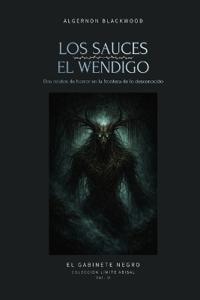 Los Sauces y El Wendigo