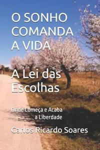 Soares, C: O SONHO COMANDA A VIDA