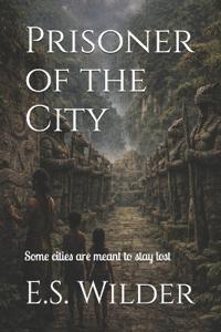 Prisoner of the City
