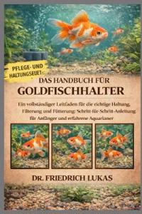 Das Handbuch Für Goldfischhalter
