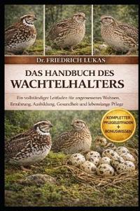 Das Handbuch Des Wachtelhalters