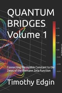 QUANTUM BRIDGES Volume 1