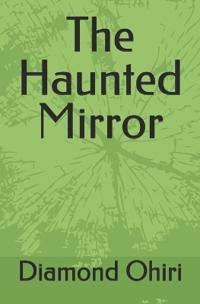 The Haunted Mirror