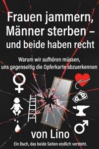 Frauen jammern und Männer sterben
