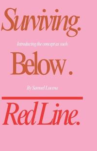 Surviving Below the Red Line