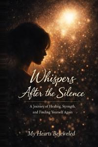 Whispers After the Silence