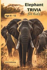 Elephant Trivia for Kids