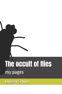 The occult of flies