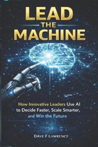 Lead the Machine