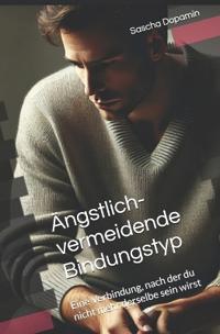 Ängstlich-vermeidende Bindungstyp