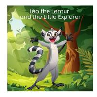 Léo the Lemur and the Little Explorer